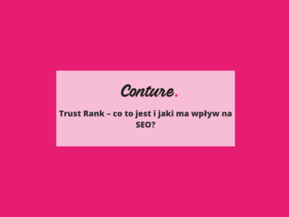 Trust Rank - co to jest i jaki ma wpływ na SEO?