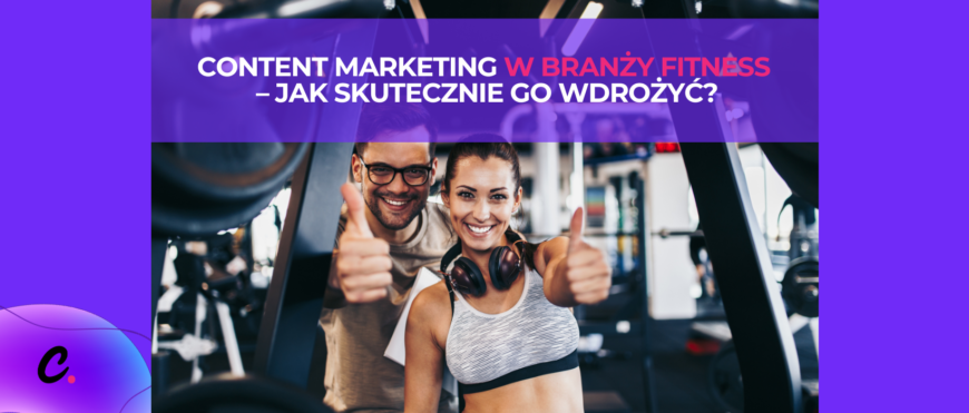 Content marketing w branży fitness